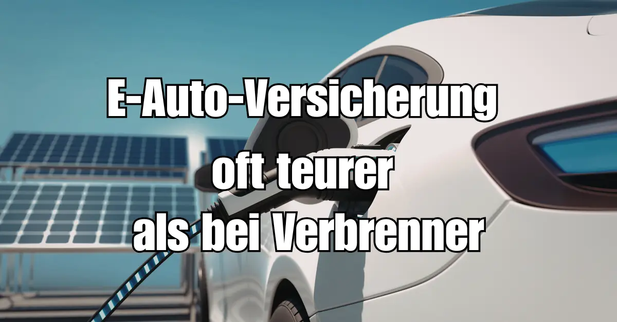 Kosten-Schock für E-Autofahrer: Warum die Versicherungstarife jetzt explodieren